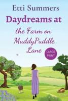 Daydreams at the Farm on Muddypuddle Lane