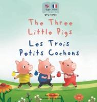 The Three Little Pigs - Les Trois Petits Cochons