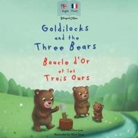Goldilocks and the Three Bears Boucle d'Or Et Les Trois Ours
