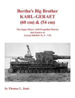 Bertha's Big Brother: Karl-Gerat
