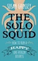 The Solo Squid: How to Run a Happy One-Person Business