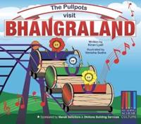 The Pullpots Visit Bhangraland