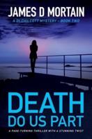 Death Do Us Part: A page-turning crime thriller with a stunning twist
