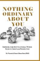 Nothing Ordinary About You