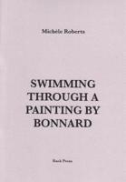 Swimming Through a Painting by Bonnard