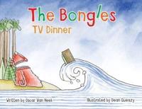 The Bongles - TV Dinner