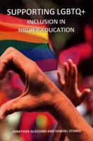 Supporting LGBTQ+ Inclusion in Higher Education