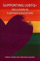 Supporting LGBTQ+ Inclusion in Further Education