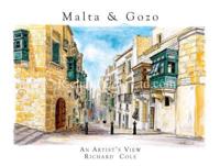 Malta, Gozo & Comino, an Artist's View