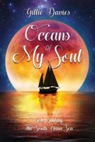 Oceans of My Soul - Solo Sailing the South China Sea: Solo Sailing the South China Sea