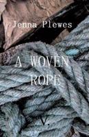 A Woven Rope