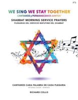 We Sing We Stay Together: Shabbat Morning Service (SPANISH)