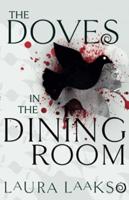 The Doves in the Dining Room