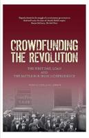 Crowdfunding the Revolution