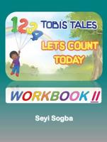 Tobi's Tales Let's Count Today: Workbook 2