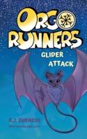 Glider Attack (Orgo Runners: Book 2)