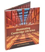 Illuminating Cambridge Libraries