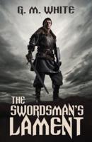 The Swordsman's Lament: A Short Fantasy Novel