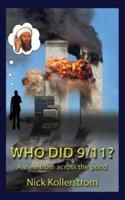 Who did 9/11? A View from Across the Pond