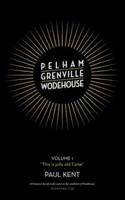 Pelham Grenville Wodehouse. Volume 1 "This Is Jolly Old Fame"