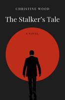 The Stalker's Tale