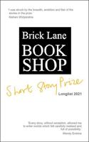 Brick Lane Bookshop Short Story Prize Longlist 2021