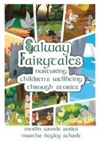 Galway Fairytales: Nurturing Children's Wellbeing Through Stories