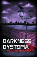 Darkness and Dystopia