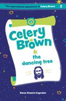 Celery Brown & The Dancing Tree