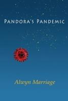Pandora's Pandemic