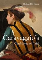 Caravaggio's 'Cardsharps' on Trial