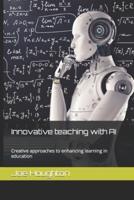 Innovative Teaching With AI