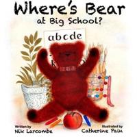 Where's Bear at Big School?