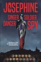 JOSEPHINE: Singer dancer soldier spy