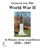 Stretton and Clay Mills WWII