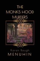 The Monks Hood Murders: A 1920s Murder Mystery with Heathcliff Lennox