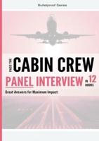 Pass the Cabin Crew Panel Interview in 12 Hours