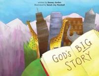 God's Big Story: The BIGGEST Story Ever. God Wants to Fix The Broken World and Be Our Friend.