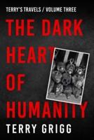 The Dark Heart of Humanity