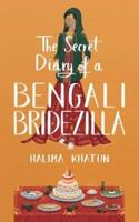 The Secret Diary of a Bengali Bridezilla   : Hilarious women's fiction with a woc twist