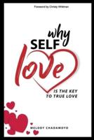 Why Self-Love Is The Key to True Love