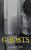 Ghosts: poems in black and white
