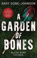 A Garden of Bones