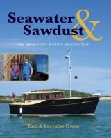 Seawater and Sawdust: Two pensioners build a wooden boat
