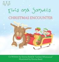 Elvis and Samuel's Christmas Encounter