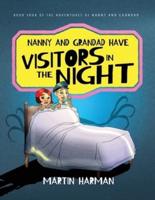 Nanny and Grandad Have Visitors in the Night