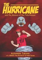 The Hurricane and the Menace of the Fishchomper