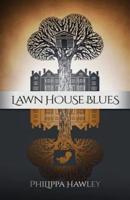 Lawn House Blues