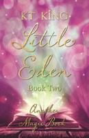Little Eden - Another Magic Book: Book Two