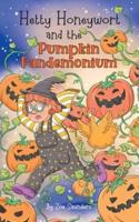 Hetty Honeywort and the Pumpkin Pandemonium